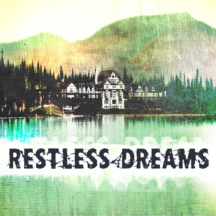 RESTLESS DREAMS | RESTLESS DREAMS